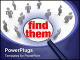 PowerPoint Template - A magnifying glass hovers over people and the words Find Them