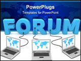 PowerPoint Template - three laptops with worldmap connected to the 3D word Forum