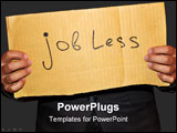 PowerPoint Template - A jobless woman holding a sign saying jobless isolated on a white background