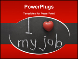 PowerPoint Template - I love my job - positive concept handwritten on black chalkboard with volume red heart symbol