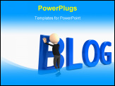 PowerPoint Template - 3d person creating blog